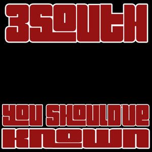 3south - You Should'Ve Known (Radio Date: 20 Aprile 2012)